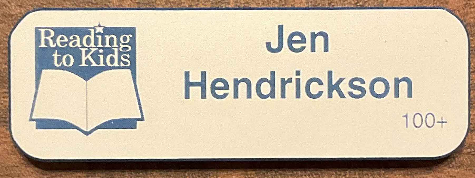 Jen Hendrickson 100th Name Badge